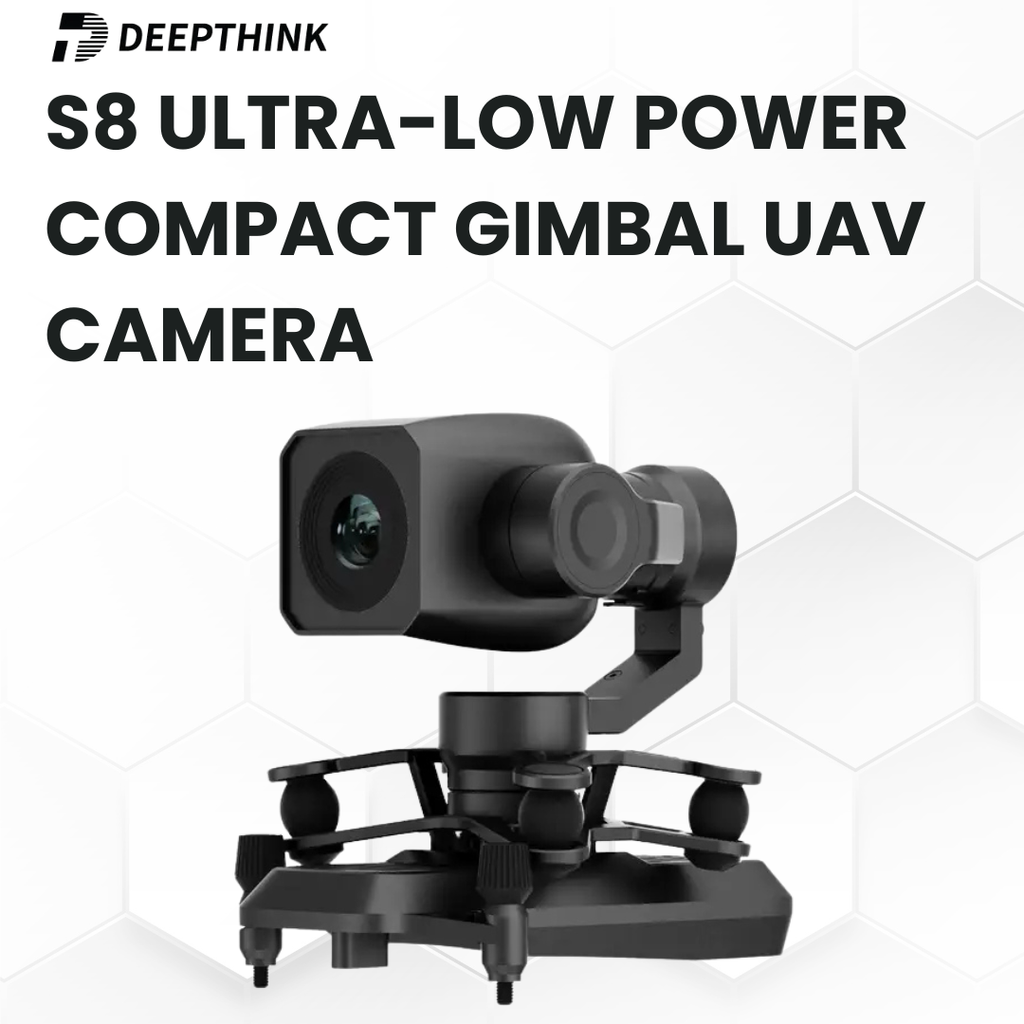 Deepthink S8 Ultra-low Power Compact Gimbal UAV Camera